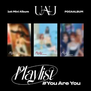 UAU — PLAYLIST #YOU ARE YOU