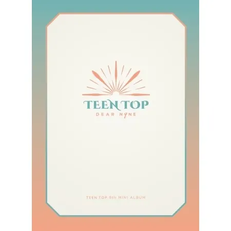 TEEN TOP — DEAR.N9NE ( )