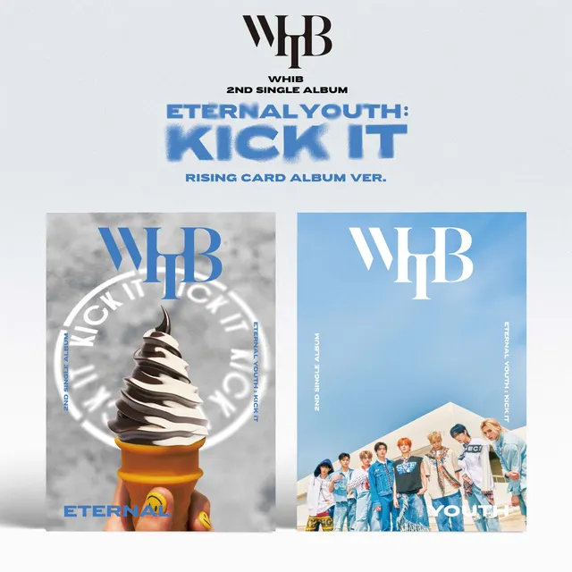 WHIB — ETERNAL YOUTH : KICK IT