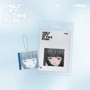 CHUU — ONLY CRY IN THE RAIN