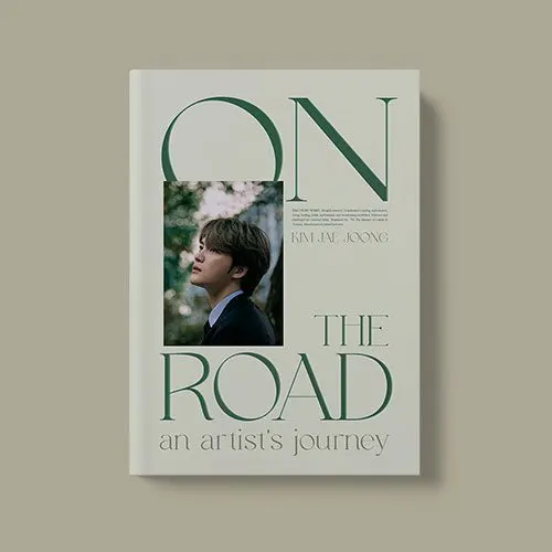 Kim Jae Joong — ON THE ROAD AN ARTIST’S JOURNEY